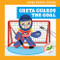 Greta Guards the Goal by Blake Hoena, Christos Skaltsas, 9798885243858