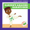 Kareem's Amazing Karate Kick by Blake Hoena, Christos Skaltsas, 9798885243889