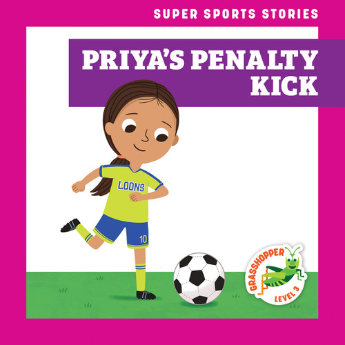 Priya's Penalty Kick by Blake Hoena, Christos Skaltsas, 9798885243940