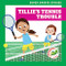 Tillie's Tennis Trouble by Blake Hoena, Christos Skaltsas, 9798885244008