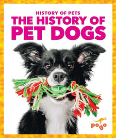 The History of Pet Dogs - 9798885246118 by Alicia Z. Klepeis, 9798885246118