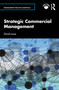 Strategic Commercial Management by David Lowe, 9780367510268