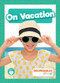 On Vacation - 9798885247764 by William Anthony, 9798885247764