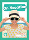 On Vacation - 9798885247764 by William Anthony, 9798885247764
