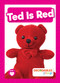 Ted Is Red by William Anthony, 9798889967743