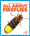 All About Fireflies by Golriz Golkar, 9798889969846