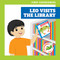 Leo Visits the Library by Alyssa Krekelberg, Daniela Massironi, 9798892130509