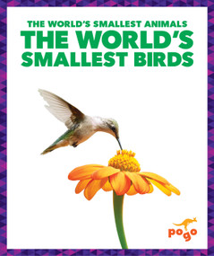 The World's Smallest Birds by Becca Becker, 9798892131889