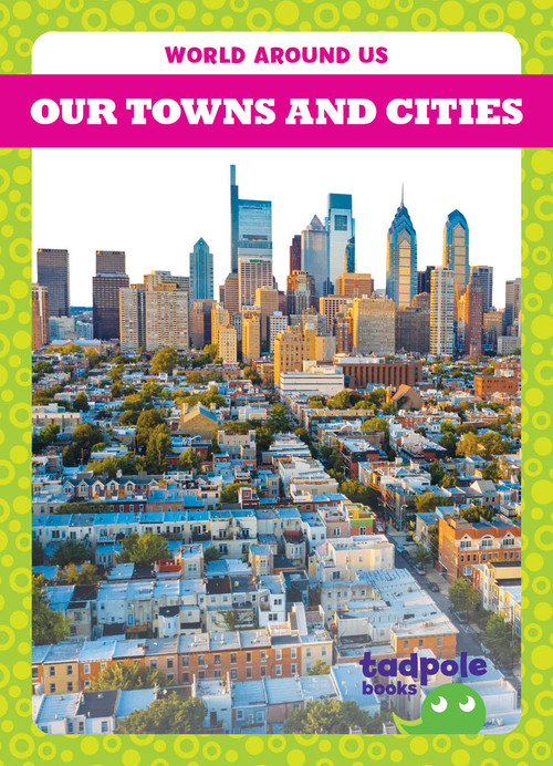 Our Towns and Cities by Tessa Kenan, 9798892131827
