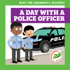 A Day with a Police Officer - 9798892130967 by Mari Schuh, Dean Gray, 9798892130967