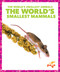 The World's Smallest Mammals - 9798892131988 by Becca Becker, 9798892131988