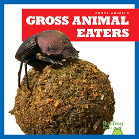 Gross Animal Eaters by Katie Chanez, 9798892130592