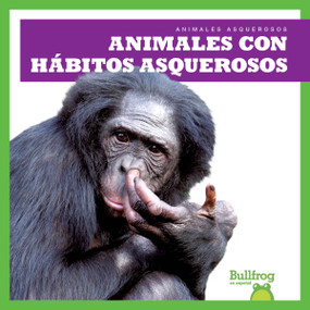 Animales con hábitos asquerosos (Gross Animal Habits) (Spanish Edition) - 9798892132855 by Katie Chanez, 9798892132855