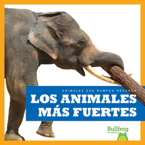 Los animales más fuertes (Strongest Animals) (Spanish Edition) - 9798892132589 by Lily Austen, 9798892132589