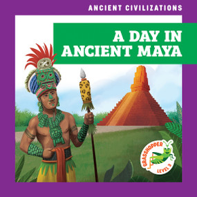 A Day in Ancient Maya by Janie Havemeyer, Cesar Samaniego, 9798892134835
