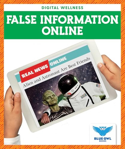 False Information Online by Kristine Spanier, MLIS, 9798892135740