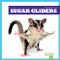 Sugar Gliders by Natalie Deniston, 9798892135252