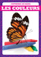 Les couleurs (Let's Learn Colors) (French Edition) by Anna C. Peterson, 9781770925366