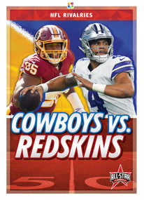 Cowboys vs. Redskins by Paul Bowker, 9781645190806