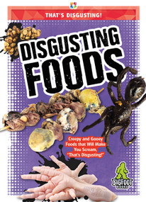 Disgusting Foods by Joanne Mattern, 9781645192503