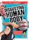 Disgusting Human Body by Joanne Mattern, 9781645192527