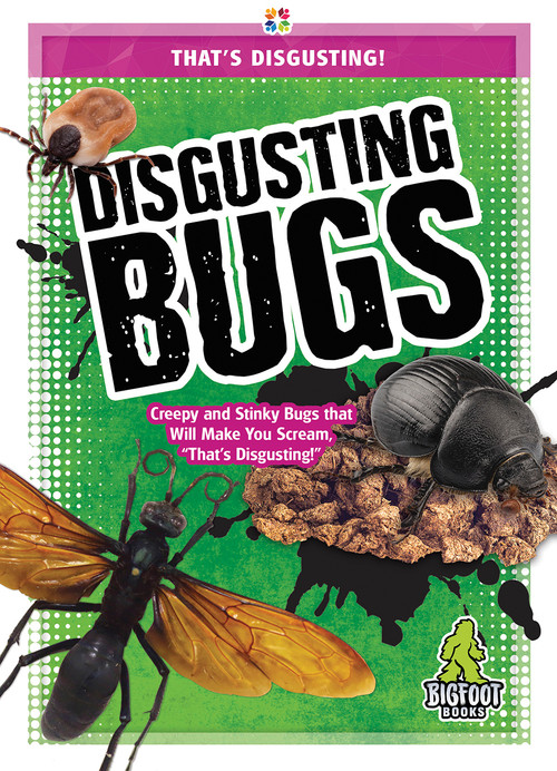 Disgusting Bugs by Joanne Mattern, 9781645192565