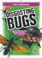 Disgusting Bugs by Joanne Mattern, 9781645192565