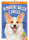 Pembroke Welsh Corgis by Rhonda E. Nichols, 9781645194729