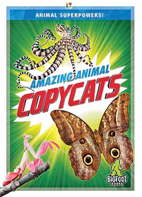 Amazing Animal Copycats by Rhonda E. Nichols, 9781645194972