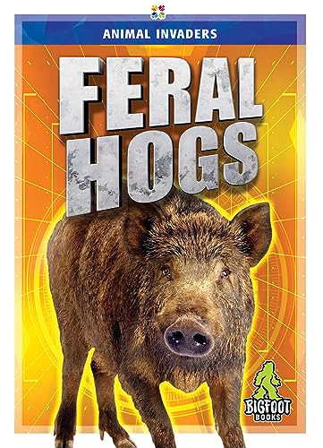 Feral Hogs by Jody Jensen Shaffer, 9781645195160