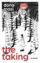 The Taking (A Novel) - 9781803415505 by Dona Masi, 9781803415505