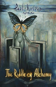 The Riddle of Alchemy by Paul Kiritsis, 9781803416373
