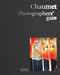 Chaumet. Photographers' gaze by Carol Woolton, Sylvie Lécallier, Flora Triebel, 9782386110405