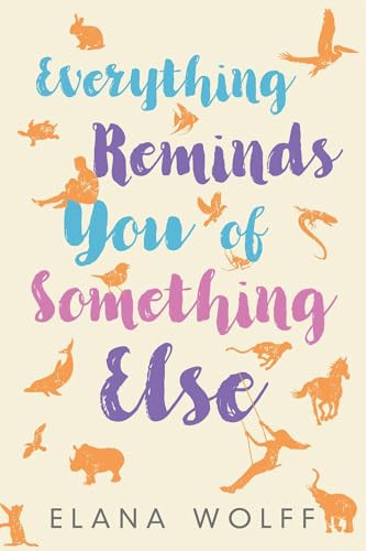 Everything Reminds You of Something Else by Elana Wolff, 9781771831895