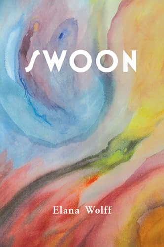 Swoon - 9781771835077 by Elana Wolff, 9781771835077