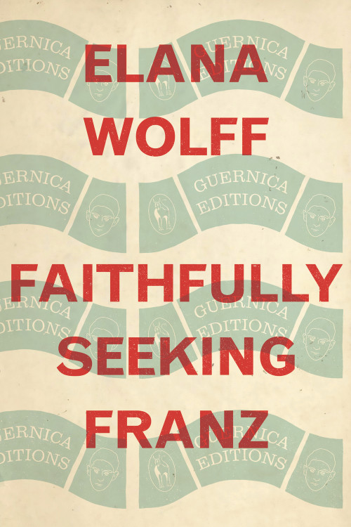 Faithfully Seeking Franz by Elana Wolff, 9781771838207