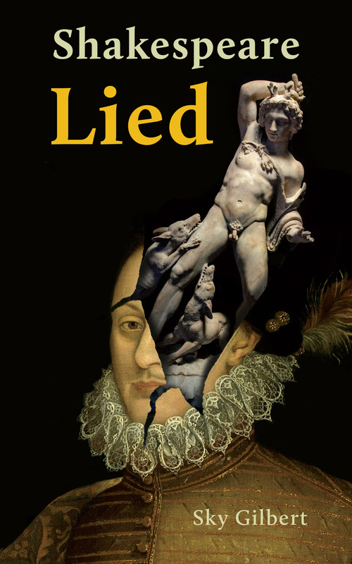 Shakespeare Lied by Sky Gilbert, 9781771839037