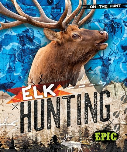 Elk Hunting by Roxanne Troup, 9798893042849