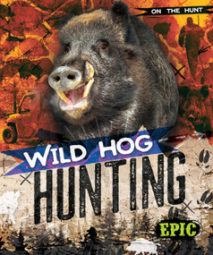 Wild Hog Hunting by Roxanne Troup, 9798893042870