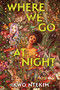 Where We Go at Night by Ikwo Ntekim, 9781335453853