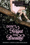 Don't Forget to Breathe - 9781335013903 by Sara Waxelbaum, Brianna R. Shrum, 9781335013903