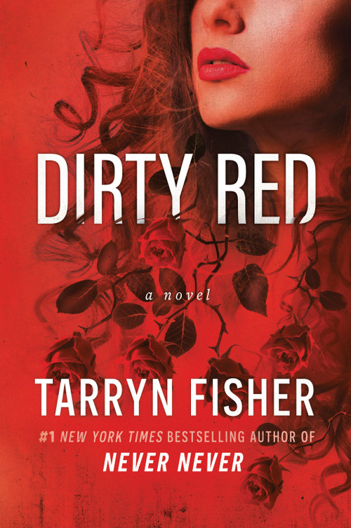 Dirty Red - 9781525830389 by Tarryn Fisher, 9781525830389