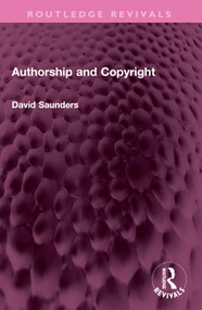 Authorship and Copyright - 9781032440989 by David Saunders, 9781032440989