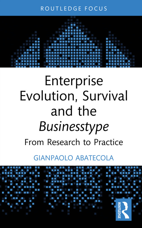Enterprise Evolution, Survival and the Businesstype (From Research to Practice) by Gianpaolo Abatecola, 9781032535715