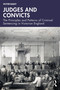 Judges and Convicts (The Principles and Patterns of Criminal Sentencing in Victorian England) by Victor Bailey, 9781041040361