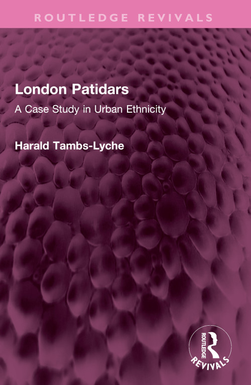 London Patidars (A Case Study in Urban Ethnicity) - 9781032452692 by Harald Tambs-Lyche, 9781032452692