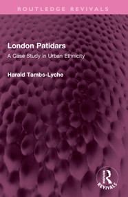 London Patidars (A Case Study in Urban Ethnicity) - 9781032452692 by Harald Tambs-Lyche, 9781032452692