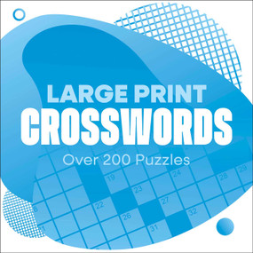 Large Print Crosswords (Over 200 Puzzles) - 9781398859258 by Eric Saunders, 9781398859258