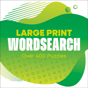 Large Print Wordsearch (Over 400 Puzzles) by Eric Saunders, 9781398859272