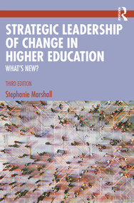 Strategic Leadership of Change in Higher Education (What's New?) - 9781032689869 by Stephanie Marshall, 9781032689869